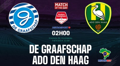 «Ματς της ημέρας» :  Σπουδαία κόντρα στην Ολλανδία : - Ντε Γκράαφτσαπ – Ντεν Χάαγκ  –